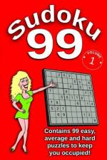 Sudoku 99 - Contains 99 Easy, Average and Hard Puzzles To Keep You Occupied af Trevor Mulligan