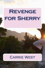 Revenge for Sherry af Carrie West