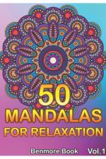 50 Mandalas For Relaxation af Benmore Book