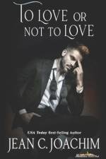 To Love or Not to Love af Jean C Joachim