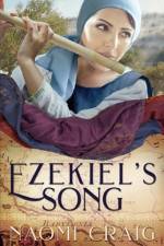 Ezekiel's Song af Naomi Craig