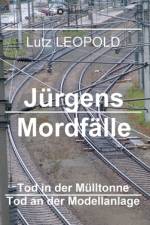 Jürgens Mordfälle 4 af Lutz Leopold