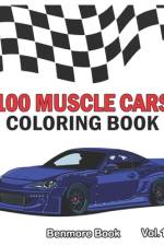 100 Muscle Cars af Benmore Book