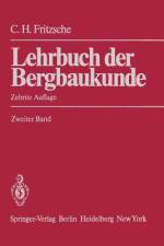 Lehrbuch der Bergbaukunde af Carl H. Fritzsche
