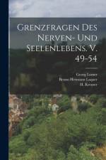 Grenzfragen des Nerven- und Seelenlebens. V. 49-54 af Benno Hermann Laquer