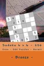 Sudoku 6 X 6 - 250 Even - Odd Puzzles - Hermit - Bronze af Andrii Pitenko