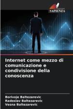 Internet come mezzo di comunicazione e condivisione della conoscenza af Borivoje Baltezarevic