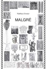 MALGR af Matthieu Dornier