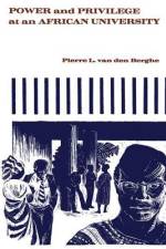 Power and Privilege at an African University af Pierre L Van Den Berghe