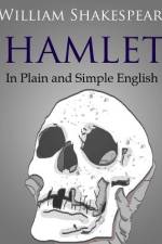 Hamlet In Plain and Simple English