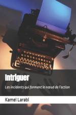 Intriguer af Kamel Larabi