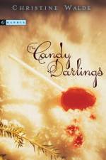 The Candy Darlings af Christine Walde