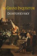 The Grand Inquisitor af Fyodor Dostoyevsky