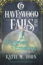 Forever Emeline: A Havenwood Falls High Novella af Havenwood Falls Collective