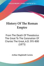 History Of The Roman Empire af Arthur Mapletoft Curteis