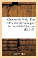 Chemins de fer de l'Etat. Instruction provisoire pour la comptabilite des gares af Sans Auteur