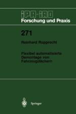 Flexibel automatisierte Demontage von Fahrzeugdächern af Reinhard Rupprecht