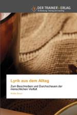 Lyrik aus dem Alltag af Walter Braun