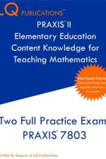 PRAXIS II Elementary Education Content Knowledge for Teaching Mathematics af Lq Publications