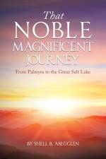 That Noble Magnificent Journey af Shell B. Abegglen