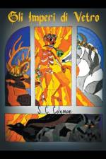 Gli Imperi di Vetro af S C Coleman