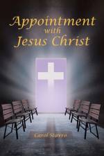 Appointment with Jesus Christ af Carol Stavro
