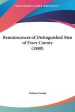 Reminiscences Of Distinguished Men Of Essex County (1880) af Nathan Crosby