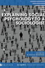 Explaining Social Psychology to a Sociologist af M. Nicole Warehime