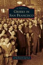 Greeks in San Francisco af Greek Historical Society Of The San Fran