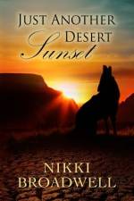 Just Another Desert Sunset af Nikki Broadwell