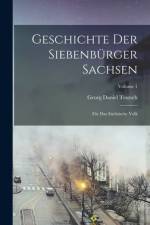Geschichte Der Siebenbürger Sachsen af Georg Daniel Teutsch