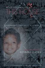 What Happens in This House af Nzinga Cates