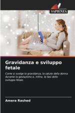 Gravidanza e sviluppo fetale af Amera Rashed