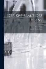 Der Kreislauf des Lebens af Jacob Moleschott