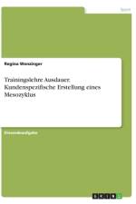 Trainingslehre Ausdauer. Kundenspezifische Erstellung eines Mesozyklus af Regina Wenzinger