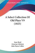 A Select Collection Of Old Plays V9 (1825) af Isaac Reed