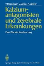 Kalziumantagonisten und zerebrale Erkrankungen af K. Schrör