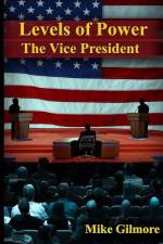 The Vice President af Mike Gilmore