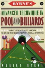 Byrne's Advanced Technique in Pool and Billiards af Robert Byrne