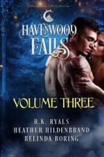 Havenwood Falls Volume Three: A Havenwood Falls Collection af R. K. Ryals