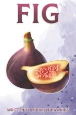 Fig af Michelle Hawkins