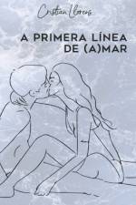 A primera línea de (a)mar af Cristian Llorens Vázquez