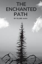 The Enchanted Path af Elube Unah Israel