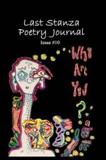 Last Stanza Poetry Journal, Issue #10 af Jenny Kalahar