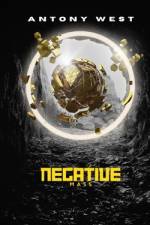 Negative Mass af Antony Stuart West
