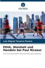 Ethik, Weisheit und Handeln bei Paul Ricoeur af Luís Miguel Teixeira Pereira