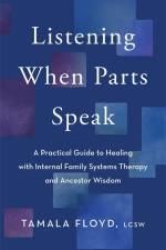 Listening When Parts Speak af Tamala Floyd