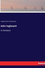 John Inglesant af Joseph Henry Shorthouse