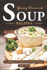 Yummy Homemade Soup Recipes af Jaylyn Gray