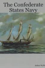 The Confederate States Navy af Arthur Wyllie
